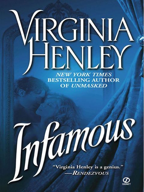 Infamous, Virginia Henley