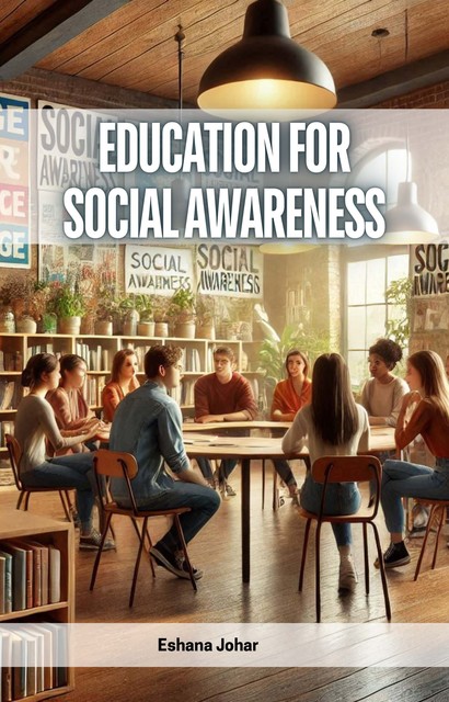 Education for Social Awareness, Eshana Johar