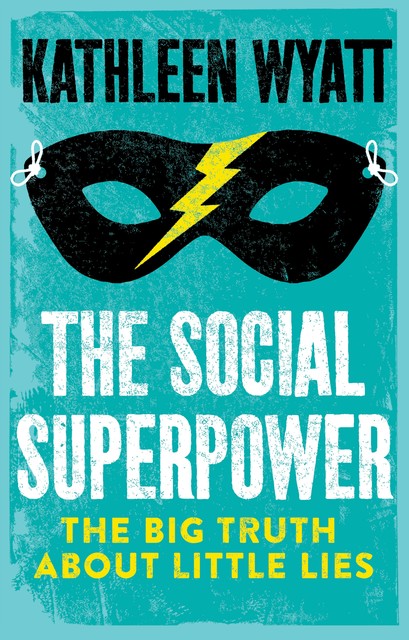 The Social Superpower, Kathleen Wyatt