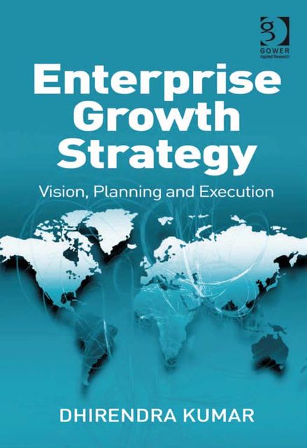 Enterprise Growth Strategy, Dhirendra Kumar