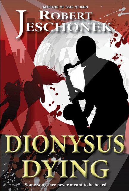 Dionysus Dying, Robert Jeschonek