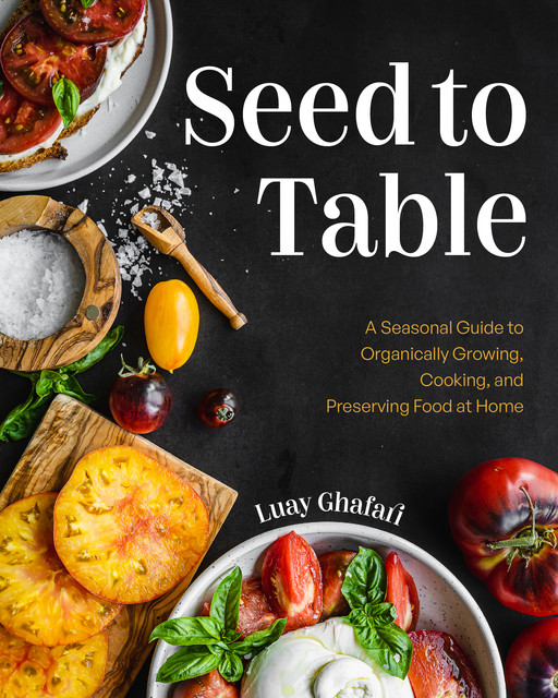 Seed to Table, Luay Ghafari