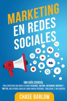 Marketing en Redes Sociales, Chase Barlow