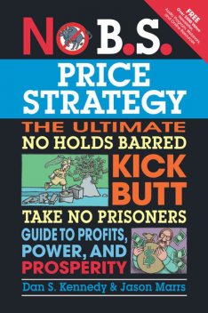 No B.S. Price Strategy, Dan Kennedy
