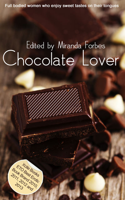 Chocolate Lover, Victoria Blisse, Lucy Felthouse, Heidi Champa, Deva Shore, Elizabeth Black