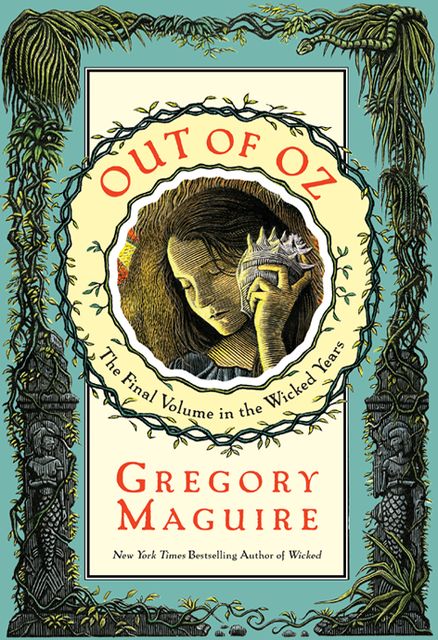 Out of Oz, Gregory Maguire