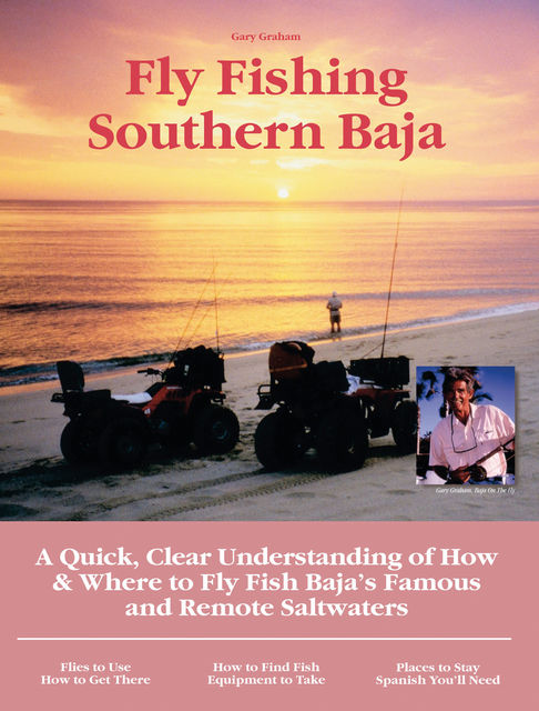 Fly Fishing Southern Baja, Gary Graham