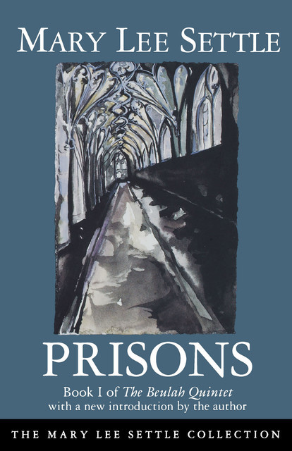 Prisons, Mary Lee Settle