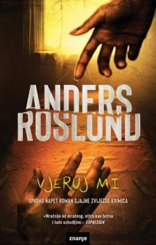 Vjeruj mi, Anders Roslund