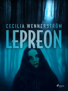Lepreon, Cecilia Wennerström