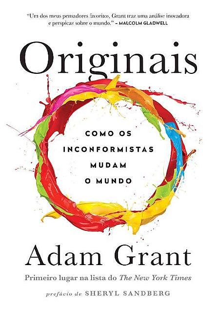 Originais: Como os inconformistas mudam o mundo, Adam Grant