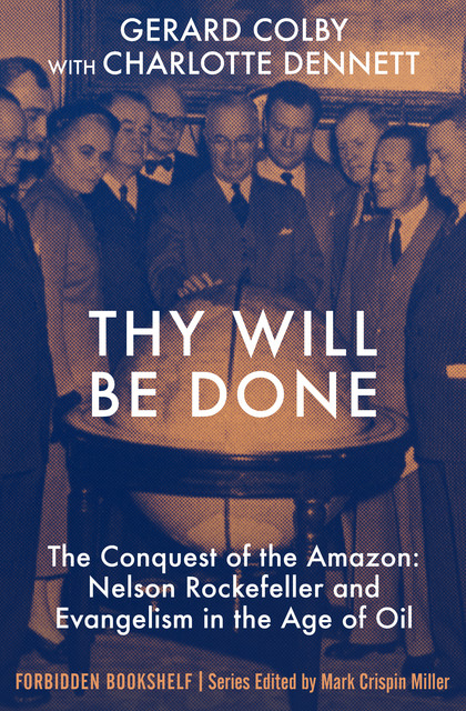 Thy Will Be Done, Gerard Colby, Charlotte Dennett