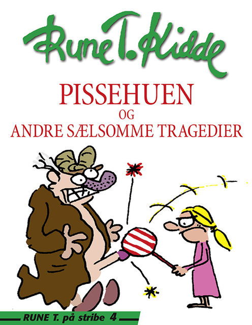 Pissehuen, Rune T. Kidde