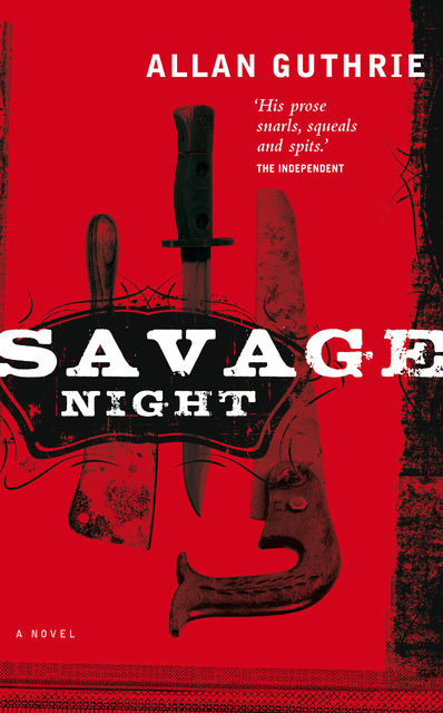 Savage Night, Allan Guthrie