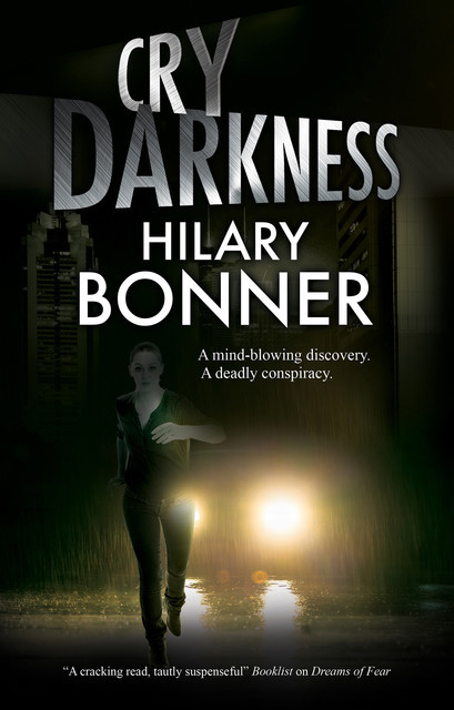 Cry Darkness, Hilary Bonner