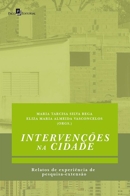 Intervenções na Cidade, MARIA TARCISA SILVA BEGA