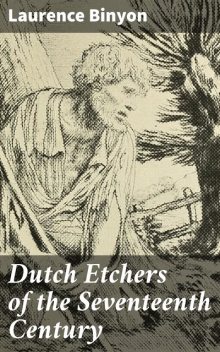 Dutch Etchers of the Seventeenth Century, Laurence Binyon