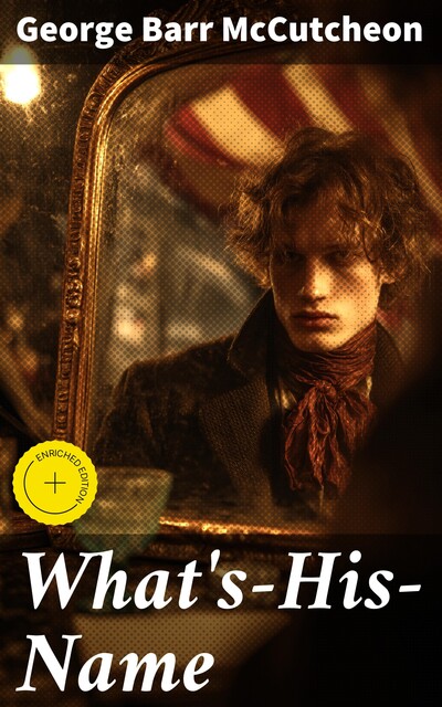 What's-His-Name, George Barr McCutcheon