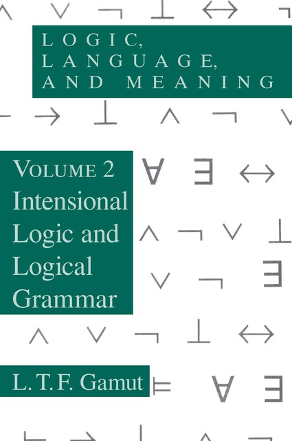 Intensional Logic and Logical Grammar, L.T. F. Gamut