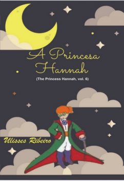 A Princesa Hannah, Ulisses Ribeiro