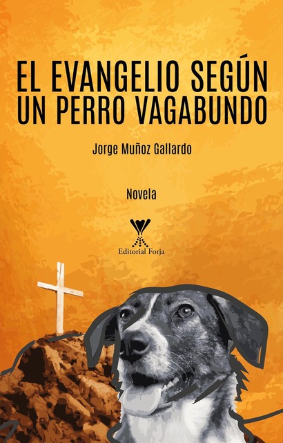 El evangelio según un perro vagabundo, Jorge Muñoz