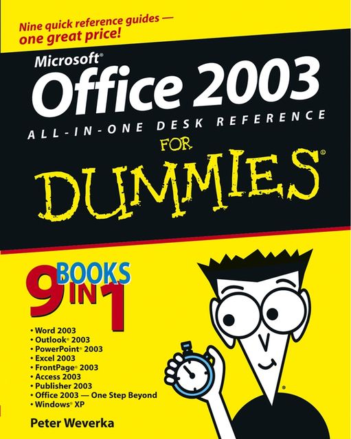 Office 2003 All-in-One Desk Reference For Dummies, Peter Weverka