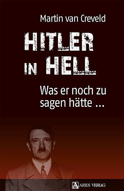 Hitler in Hell, Martin van Creveld