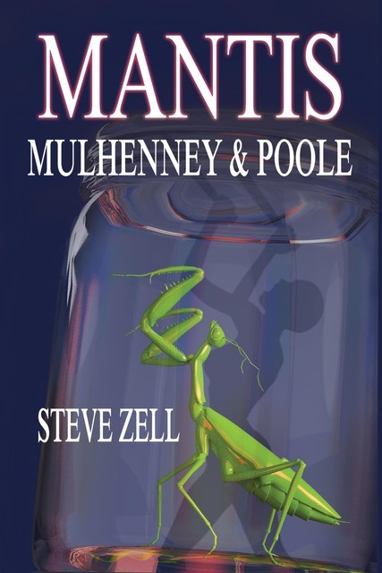 MANTIS, Steve Zell