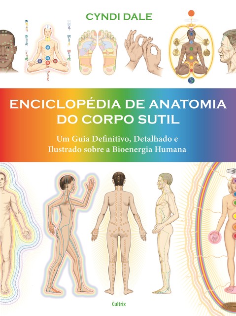 Enciclopédia de Anatomia do Corpo Sutil, Cyndi Dale
