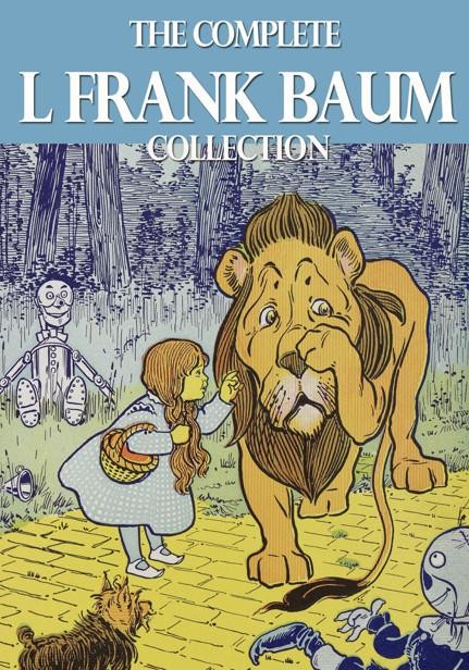 The Complete L. Frank Baum Collection, Lyman Frank Baum