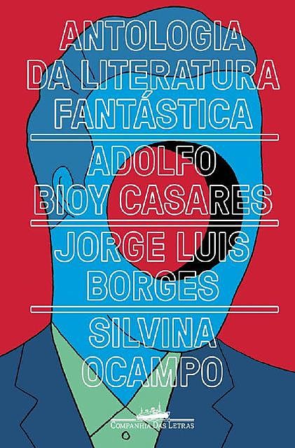 Antologia da literatura fantástica, Jorge Luis Borges