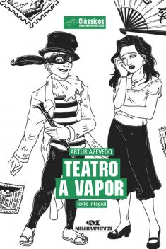 Teatro a Vapor, Artur Azevedo