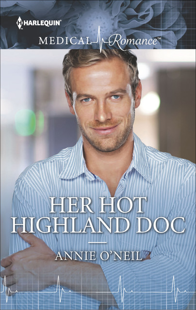 Her Hot Highland Doc, Annie O'Neil