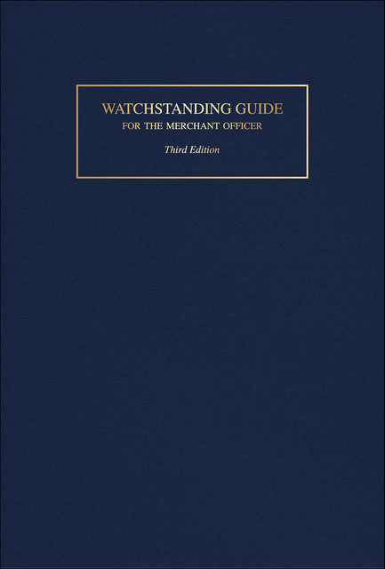 Watchstanding Guide for the Merchant Officer, Robert J. Meurn