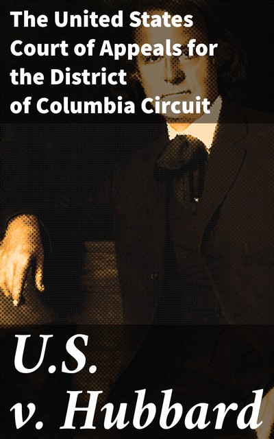 U.S. v. Hubbard, The United States Court of Appeals for the District of Columbia Circuit