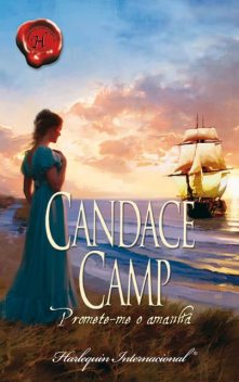 Promete-Me o amanhã, Candace Camp