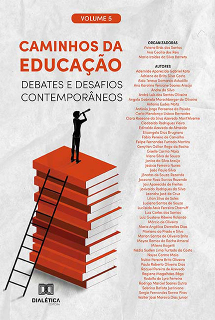 Caminhos da Educação, Viviane Brás dos Santos, Ana Cecilia dos Reis, Maria Iraídes da Silva Barreto