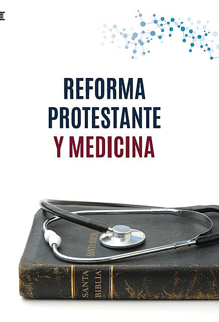 Reforma protestante y medicina, Ume Unión Médica Evangélica