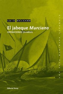 El Jabeque «Murciano», Luis Delgado Bañón