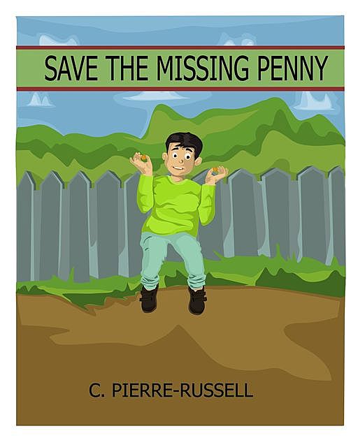 Save the Missing Penny, Cheurlie Pierre-Russell