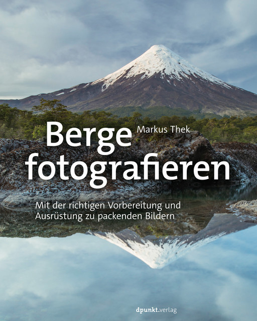Berge fotografieren, Markus Thek