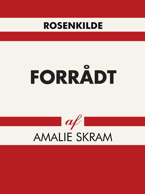 Forrådt, Amalie Skram
