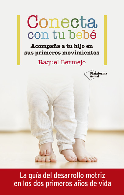 Conecta con tu bebé, Raquel Bermejo