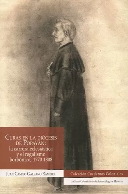 Curas en la diócesis de Popayán, Juan Camilo Galeano Ramírez