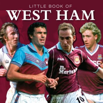 Little Book of West Ham, Graham Betts