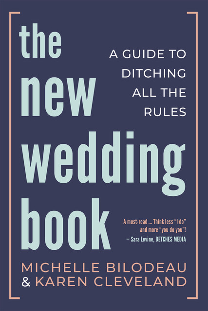 The New Wedding Book, Karen Cleveland, Michelle Bilodeau