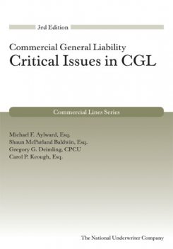 Critical Issues in CGL, Esq, Michael F.Aylward, Shaun McParland Baldwin