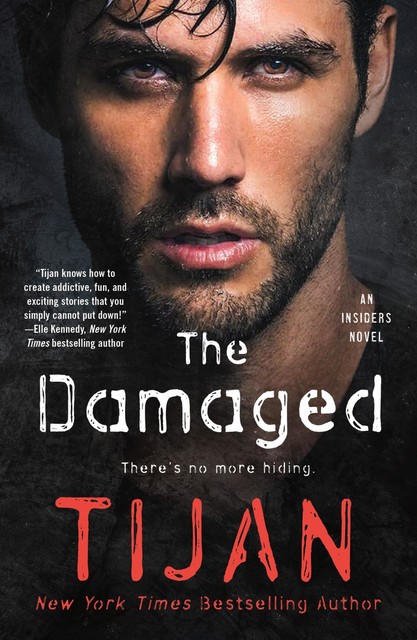 The Damaged, Tijan