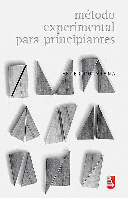 Método experimental para principiantes, Federico Arana