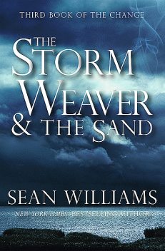 The Storm Weaver & the Sand, Sean Williams